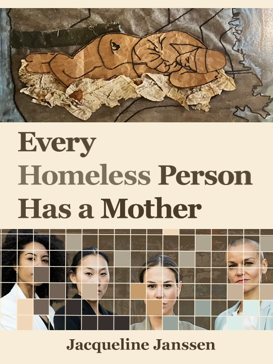 Cover of "Every Homeless Person Has a Mother" by Jacqueline Janssen